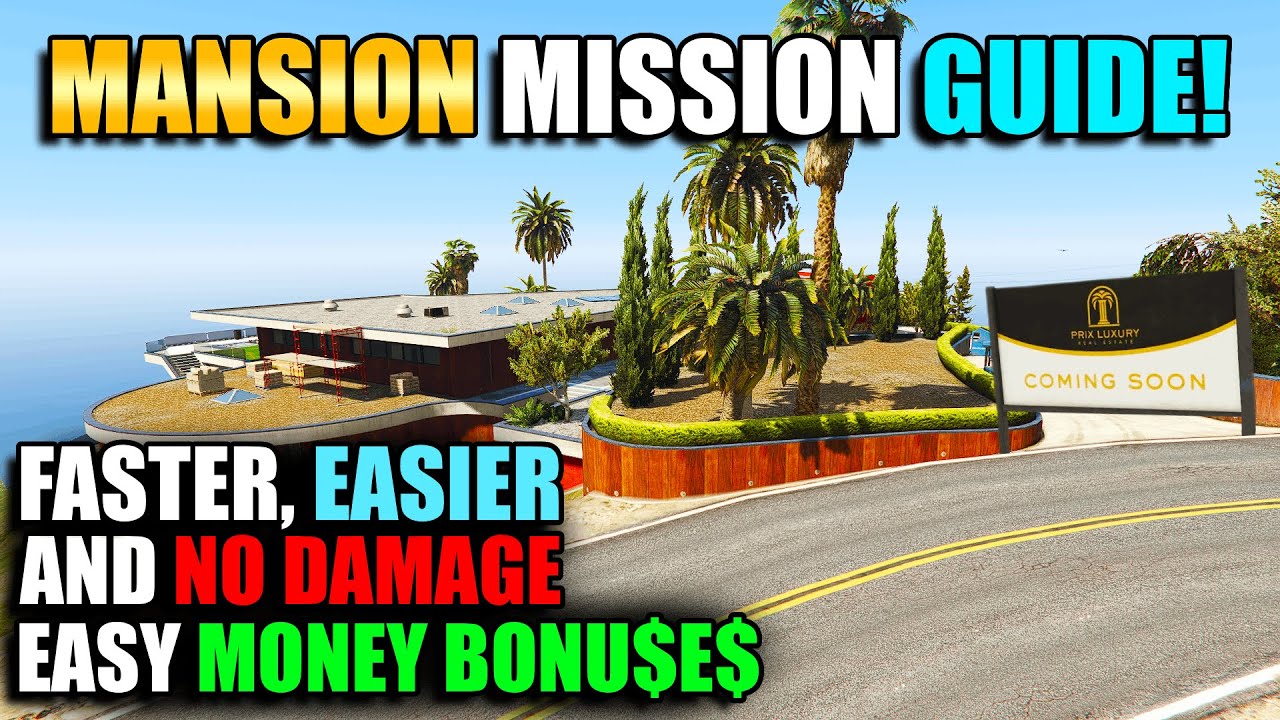 GTA Online Mansion Mission Guide Easy All Money Bonuses YouTube 