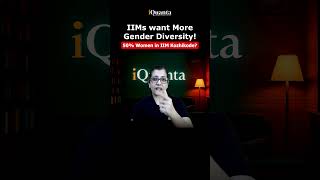 IIMs Are Prioritising more on Gender Diversity | Female CAT Aspirants Be Prepared