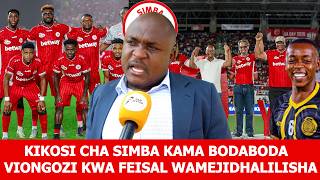 MKALABOKO:KIKOSI CHA SIMBA NI BODABODA KUANGALIA MAFUTA LAZIMA UTIKISE TANK |FEISAL WAMEJIDHALILISHA