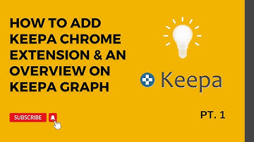 How to add keepa chrome extension & an overview on keepa graph