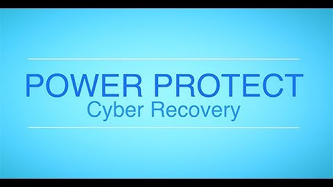 Dell EMC PowerProtect Cyber Recovery Solution