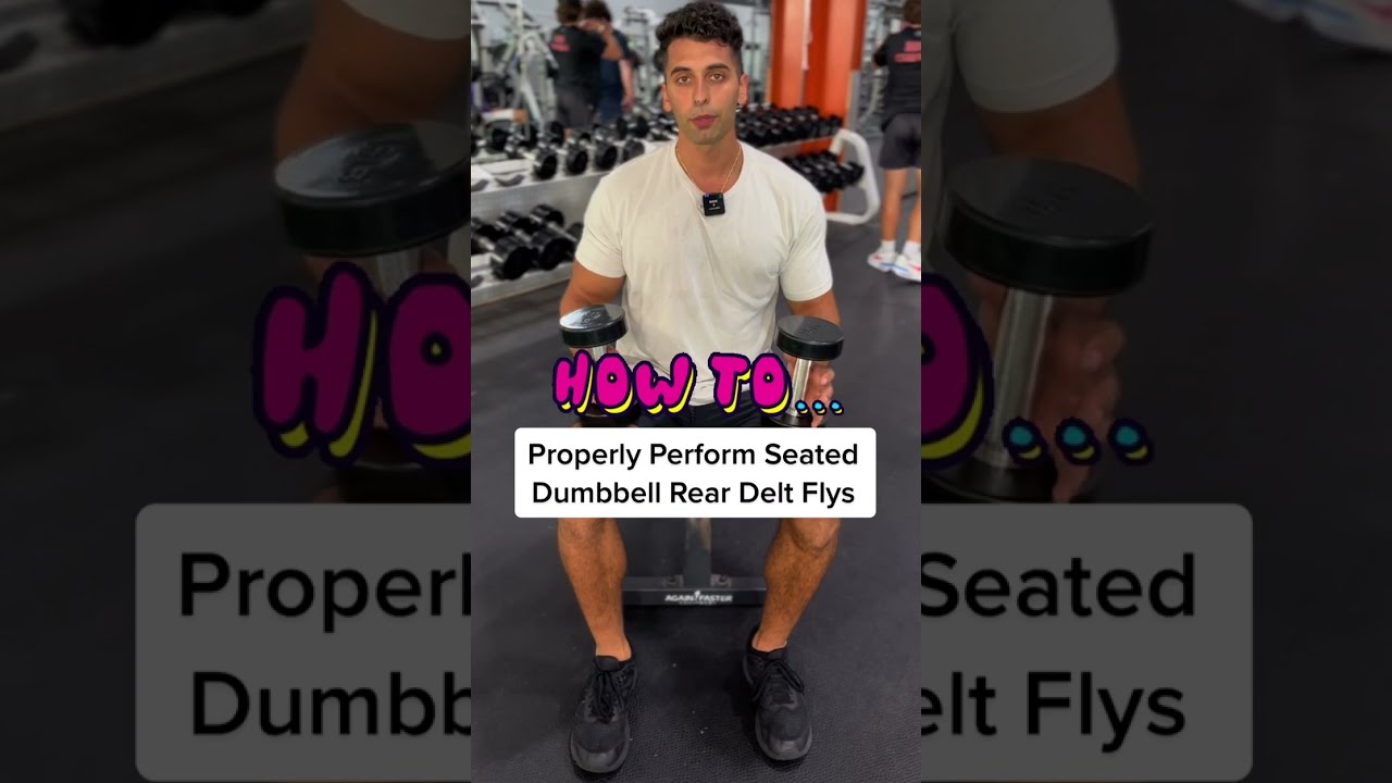 How to Properly Seated Bent Over DB Rear Delt Fly With Good Form ...