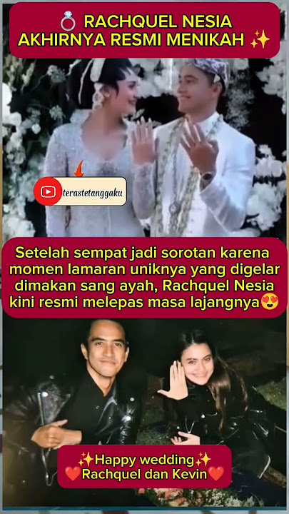 Resmi Menikah Rachquel Nesia Akhirnya Lepas Masa Lajang Usai Momen Lamaran Unik di Makam Ayahnya