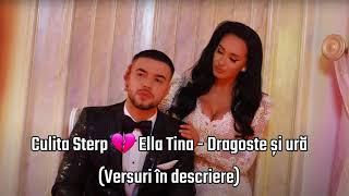 Culita Sterp 💔 Ella Tina - Dragoste si ura (Versuri în descriere)