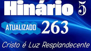HINO 263 CCB Cristo é Luz Resplandecente - HINÁRIO 5 ATUALIZADO  @severinojoaquimdasilva-oficial ​