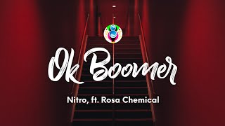 Nitro - OK BOOMER (Testo/Lyrics) ft. Rosa Chemical