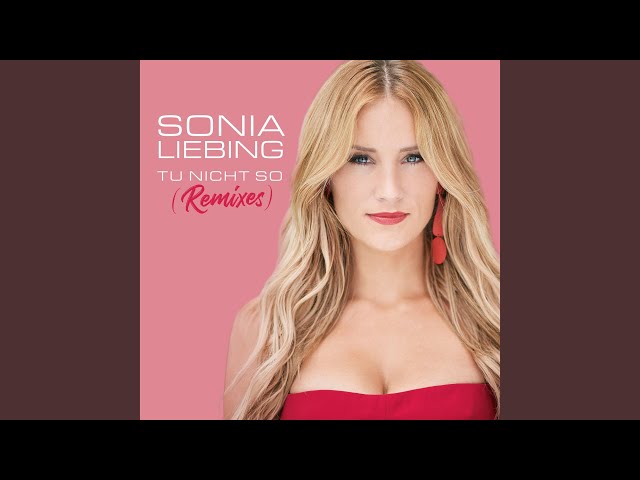 Sonia Liebing - Tu nicht so (Mania DJ-Mix) 2018