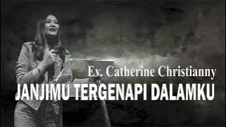 Janji-Mu Tergenapi Dalamku (By : Catherine Christianny) #lagurohani #penyembahan #saatteduh