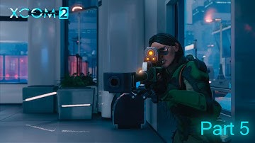 Xcom 2 part 5 operation Doom Shadow... Extraction Mission