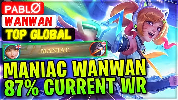 MANIAC WANWAN 87% Current Win Rate [ Top Global Wanwan ] ᴘᴀʙʟø - Mobile Legends Gameplay And Build.