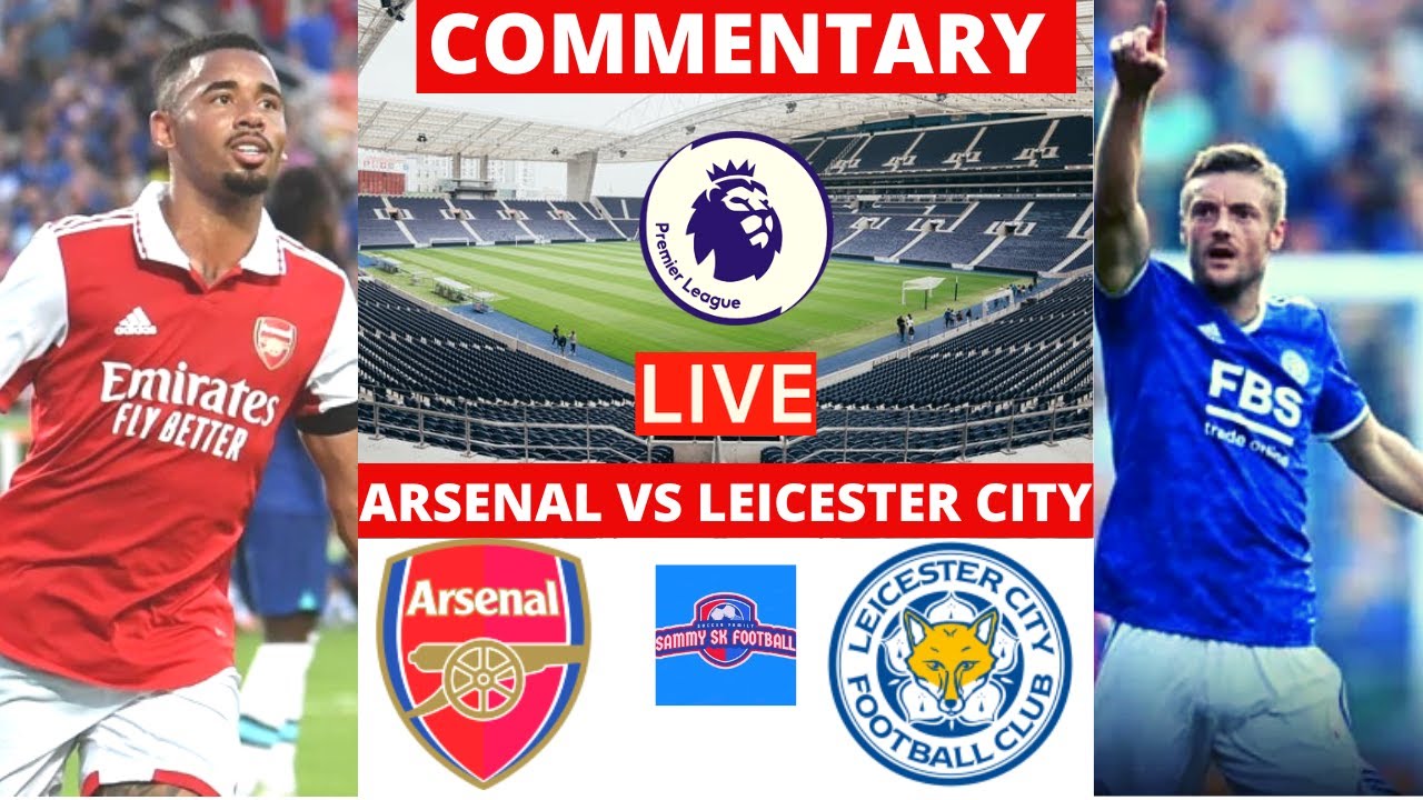 arsenal leicester stream