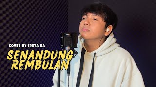 SENANDUNG REMBULAN - IRSYA DA (COVER)