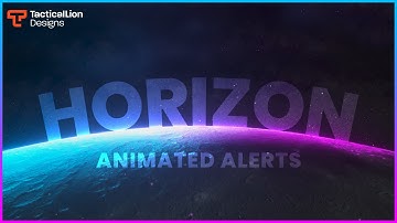 Horizon Animated Alerts | Animated Twitch Overlays, Alerts.