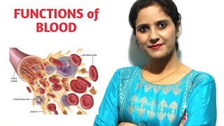 FUNCTIONS OF BLOOD