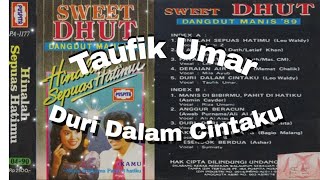 Taufik umar | Duri Dalam Cintaku