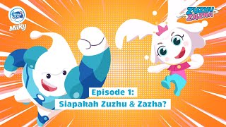 Zuzhu & Zazha Webseries – Episode 1 (Siapakah Zuzhu & Zazha?)