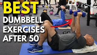 7 Highly Effective Dumbbell Exercises to Build Strength After 50 (At Home or the Gym)
