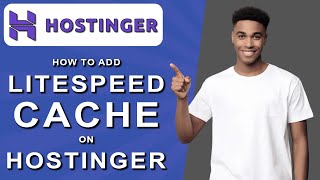 How to add litespeed cache on hostinger (2024)