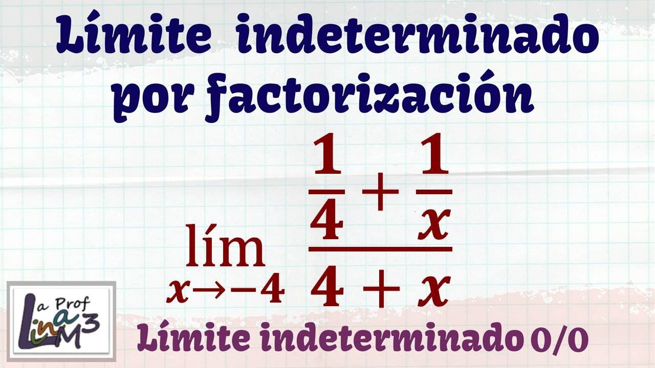 L mite Indeterminado Con Fraccionarios L La Prof Lina M3 YouTube l-mite-indeterminado-con-fraccionarios-l-la-prof-lina-m3-youtube