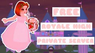 FREE ROYALE HIGH PRIVATE SERVER (ROBLOX)