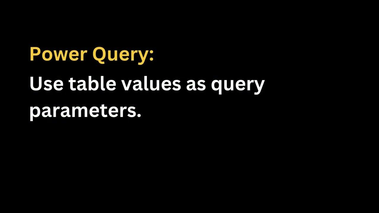 Power query in excel use table values as query parameters youtube