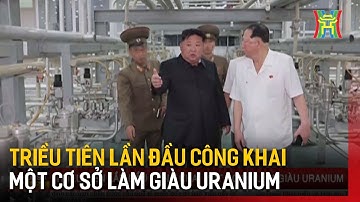 Triều Tiên lần đầu công khai một cơ sở làm giàu uranium | Tin tức | Tin quốc tế