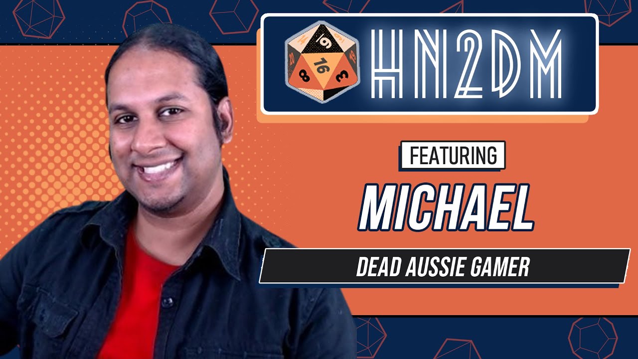 Michael aka Dead Aussie Gamer Interview - How Not to Dungeon Master S02E26