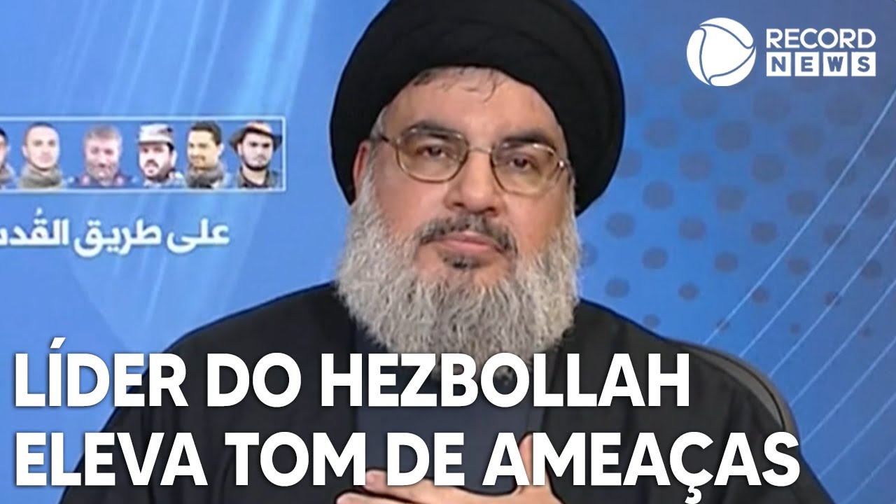 Líder do Hezbollah eleva tom de ameaças contra Israel