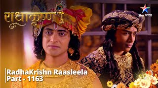 FULL VIDEO | RadhaKrishn Raasleela PART-1163 | Vann ke sabse adbhut jeev ka aakhet | राधाकृष्ण