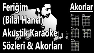 Feriğim Karaoke (Bilal Hancı) | Feriğim Akor | Feriğim Sözleri&Lyrics