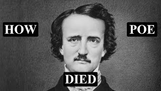 The Mysterious Death of Edgar Allan Poe