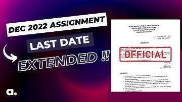 IGNOU Assignment Last Date Extended | Official Notification
