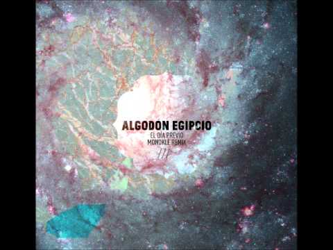 Algodón Egipcio - El Día Previo [Monokle Remix]