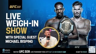 LIVE: UFC 309 Weigh-In Show Jon Jones vs. Stipe Miocic 🏆 🇺🇸 with Michael Bisping