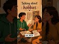 Talking About Hobbies for Beginners | Simple English Conversation #englishconversation #englishtalks