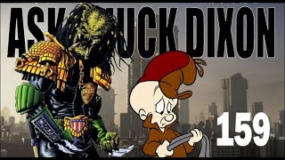 Ask Chuck Dixon #159 Comic book editors wield their limited powers and unpublished comics!