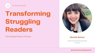 Transforming Struggling Readers: The Reading Fluency Formula