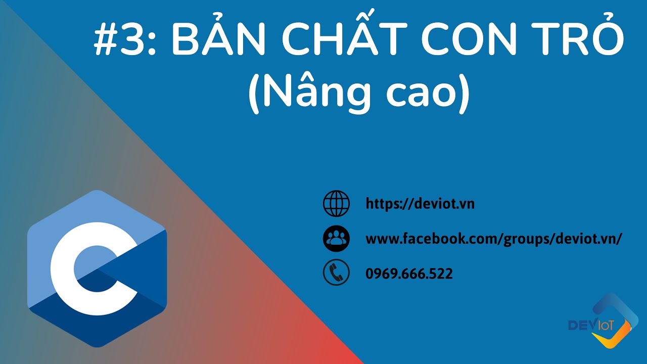 [C NÂNG CAO] Bài 10: Bản chất con trỏ trong C | Deviot