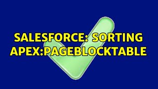 Salesforce Sorting Apexpageblocktable