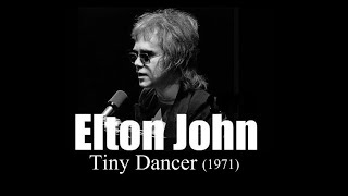 Elton John - Tiny Dancer (1971)
