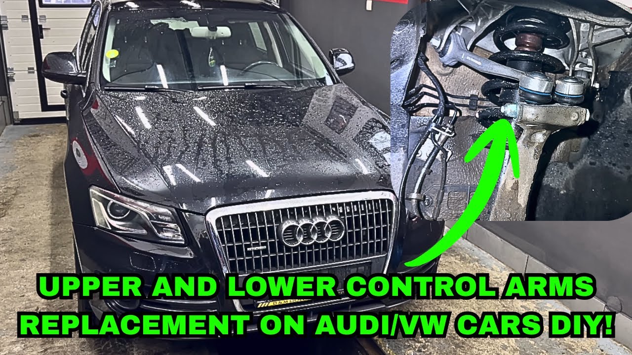 HOW TO COMPLETELY REPLACE UPPER AND LOWER FRONT CONTROL ARMS ON ANY AUDI Q5/Q7/Q3/A4/A5/A6/A7 ETC!