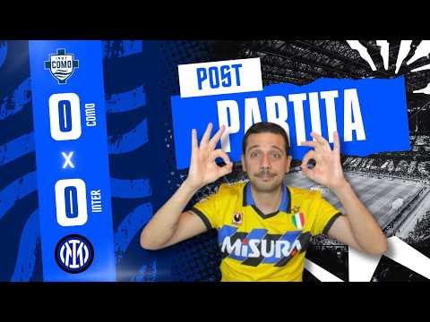 VINCE LA NOIA! MA IL PAREGGIO LO FIRMAVO! VA BENE COSÌ. COMO-INTER 0-0