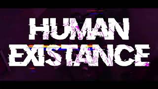 Nathan Houde - Human Existence Feat. Aso Icy - Official Music Video
