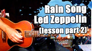 Led Zeppelin - Rain Song Guitar Lesson 2