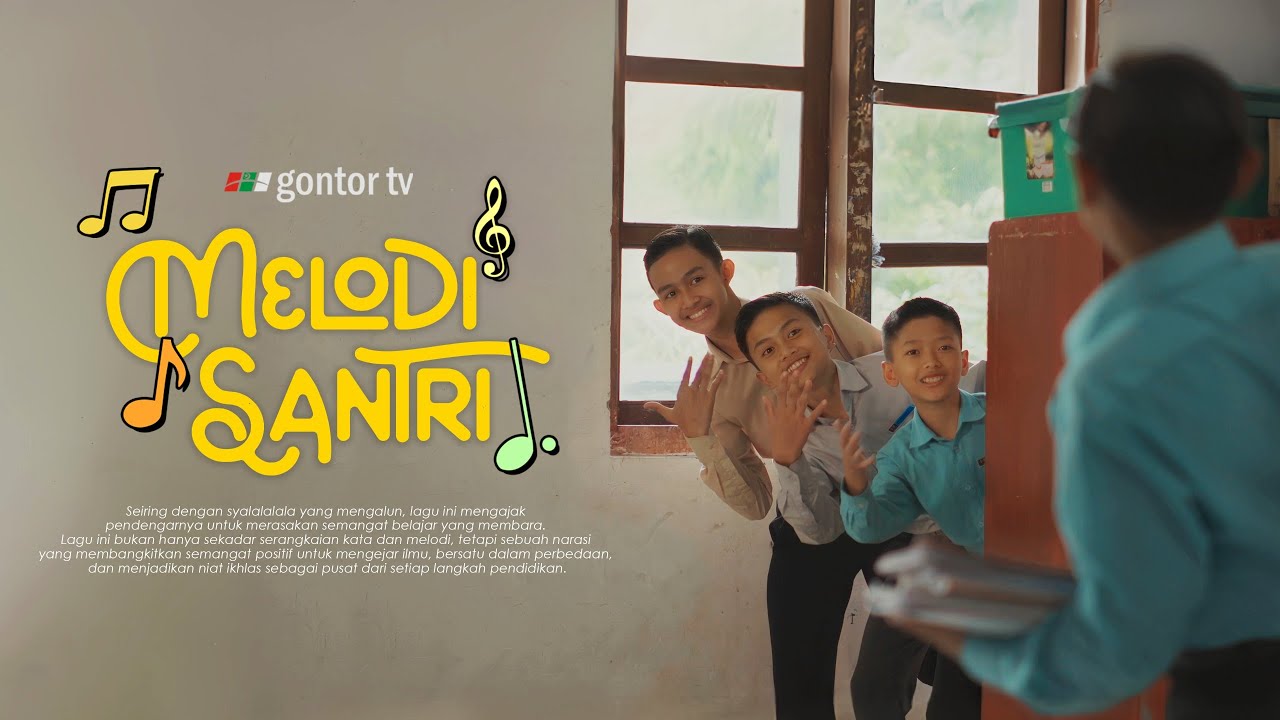 Nasyid Gontor: Melodi Santri - Official Music Video