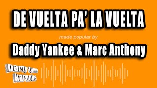 Daddy Yankee & Marc Anthony - De Vuelta Pa' La Vuelta (Versión Karaoke) Resimi