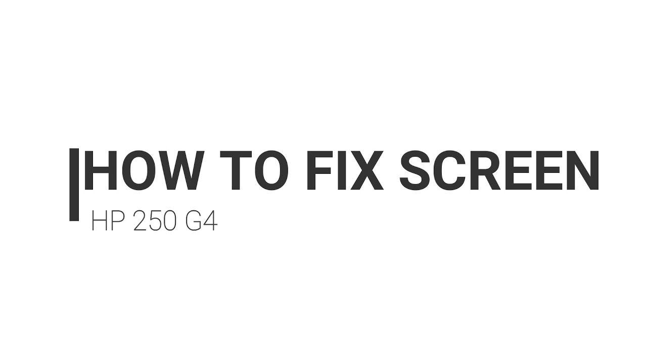 HOW TO FIX- HP 250 G4 NO DISPLAY - YouTube