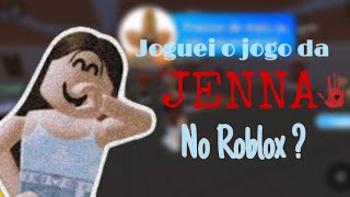 Joguei o jogo da JENNA no Roblox ? 🔪😱