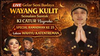   Wayang Kulit Ki Catur Nugroho msn  gelar Budaya Nusantara Menunggu Sahur  Ii rec