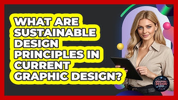 What Are Sustainable Design Principles In Current Graphic Design? - Graphic Design Nerd
